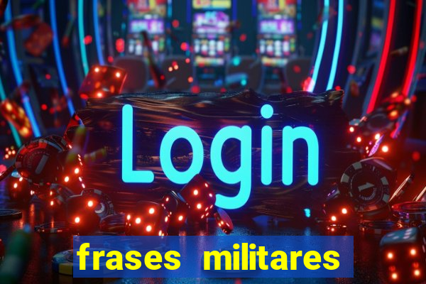 frases militares para status